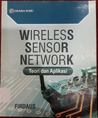 Image of WIRELES SENSOR NETWORK TEORI DAN APLIKASI