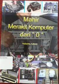 Image of MAHIR MERAKIT KOMPUTER DARI 