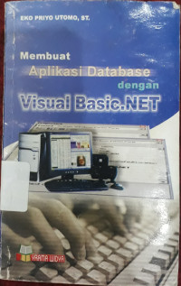 Image of MEMBUAT APLIKASI DATABASE DENGAN VISUAL BASIC.NET