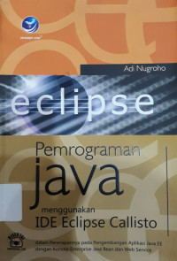 Image of ECLIPSE PEMROGRAMAN JAVA MENGGUNAKAN IDE ECLIPSE CALLISTO