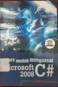 Image of CARA MUDAH MENGUASAI MICROSOFT 2008 C#