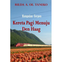 Image of KUMPULAN CERPEN : KERETA PAGI MENUJU DEN HAAG