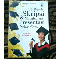 Image of TRIK MENULIS SKRIPSI DAN MENGHADAPI PRESENTASI BEBAS STRES
