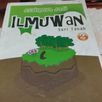 Image of ASYIKNYA JADI ILMUWAN SERI TANAH 2
