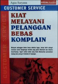 Image of Customer Service : Kiat Melayani Pelanggan Bebas Komplain
