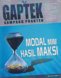 Image of GAPTEK GAMPANG PRAKTEK MODAL MINI HASIL MAKSI