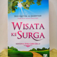 Image of Wisata ke Surga : mengenal surga lebih dekat
