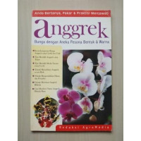 Image of ANGGREK:BUNGA DENGAN ANEKA PESONA BENTUK DAN WARNA