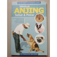 Image of MEMBUAT ANJING SEHAT DAN PINTAR