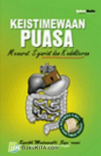 Image of KEISTIMEWAAN PUASA : MENURUT SYARIAT DAN KEDOKTERAN