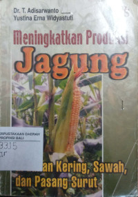 Image of MENINGKATKAN PRODUKSI JAGUNG DI LAHAN KERING,SAWAH, DAN PASANG SURUT
