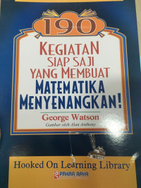 Image of 190 kegiatan siap saji yang membuat matematika menyenangkan !