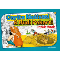 Image of CERITA MOTIVASI & BUDI PEKERTI UNTUK ANAK