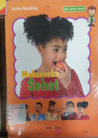 Image of AKU ANAK SEHAT : MAKANANKU SEHAT