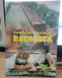 Image of PENTINGANYA PENDIDIKAN BAGI KITA