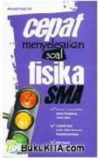 Image of CEPAT MENYELESAIKAN SOAL FISIKA SMA