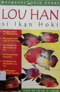 Image of MENGENAL LEBIH DEKAT LOU HAN SI IKAN HOKI