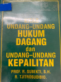 Image of KITAB UNDANG-UNDANG HUKUM DAGANG DAN UNDANG-UNDANG KEPAILITAN