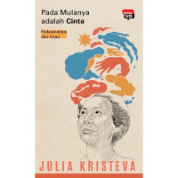 Image of PADA MULANYA ADALAH CINTA, PSIKOANALISIS DAN IMAN