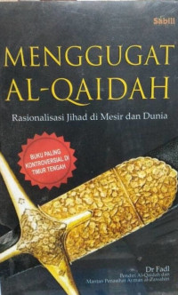 Image of Menggugat Al-Qaidah : rasionalisasi jihad di Mesir dan dunia