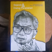 Image of Sejarah dan dialog peradaban : persembahan 70 tahun Prof. Dr. Taufik Abdullah