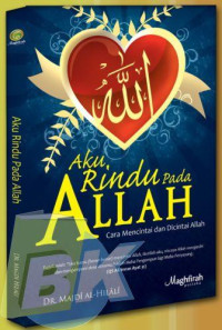 Image of AKU RINDU PADA ALLAH (CARA MENCINTAI DAN DI CINTAI ALLAH)