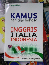 Image of KAMUS SERI TIGA BAHASA INGGRIS ITALIA INDONESIA