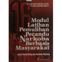 Image of MODUL LATIHAN PEMULIHAN PECANDU NARKOBA BERBASIS MASYARAKAT