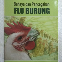 Image of BAHAYA DAN PENCEGAHAN FLU BURUNG