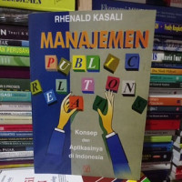 Image of Manajemen public relations : Konsep dan aplikasinya di Indonesia