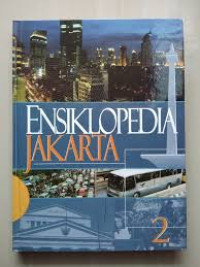 Image of ENSIKLOPEDIA JAKARTA  JAKARTA TEMPO DULU , KINI & ESOK 2