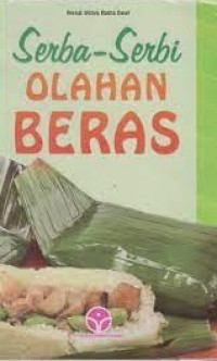 Image of SERBA-SERBI OLAHAN BERAS