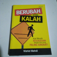 Image of BERUBAH ATAU KALAH
