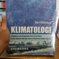 Image of KLIMATOLOGI PENGUKURAN DAN PENGELOLAHAN DATA CURAH HUJAN ,CONTOH APLIKASI HIDROLOGI DALAM PENGELOLAAN SUMBER DAYA AIR