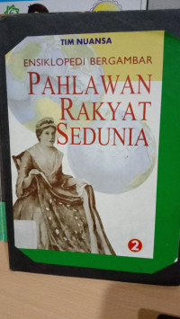 Image of ENSIKLOPEDI BERGAMBAR PAHLAWAN RAKYAT DUNIA 2