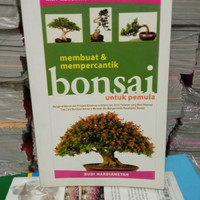Image of MEMBUAT DAN MEMPERCANTIK BONSAI  UNTUK PEMULA