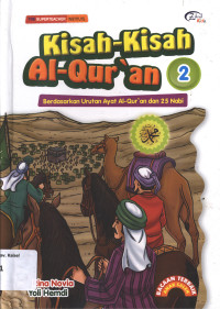 Image of KISAH-KISAH AL-QUR;AN 2 BERDASARKAN URUTAN AYAT AL-QUR;AN DAN 25 NABI