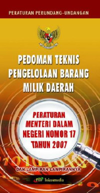 Image of Peraturan Menteri Dalam Negeri nomor 17 tahun 2007 tentang pedoman teknis pengelolaan barang milik daerah