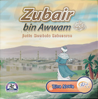 Image of Zubair bin Awwam setia membela kebenaran
