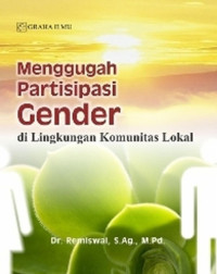 Image of MENGGUGAH PARTISIPASI GENDER DILINGKUNGAN KOMUNITAS LOKAL