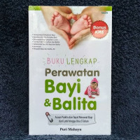 Image of buku lengkap perawatan bayi dan balita