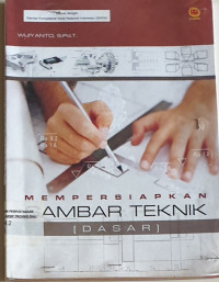 Image of MEMPERSIAPKAN GAMBAR TEKNIK (DASAR)