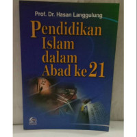 Image of PENDIDIKAN ISLAM DALA ABAD KE 21