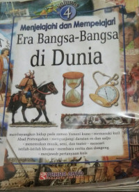Image of MENJELAJAHI DAN MEMPELAJARI ERA BANGSA- BANGSA DI DUNIA Vol 4