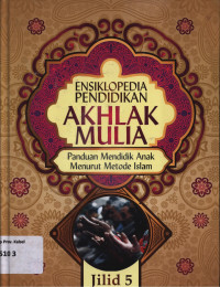Image of ENSIKLOPEDIA PENDIDIKAN AKHLAK MULIA JILID 5