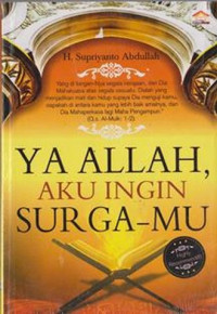 Image of YA ALLAH, AKU INGIN SURGA-MU