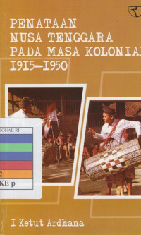Image of Penataan Nusa Tenggara pada masa kolonial 1915-1950