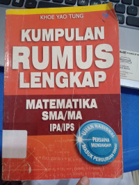 Image of Kumpulan rumus lengkap matematika SMA dan MA IPA dan IPS : persiapan menghadapi ujian nasional ujian masuk perguruan tinggi
