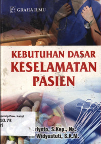 Image of KEBUTUHAN DASAR  KESELAMATAN PASIEN