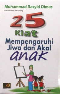 Image of 25 KIAT MEMPENGARUHI JIWA DAN AKAL ANAK